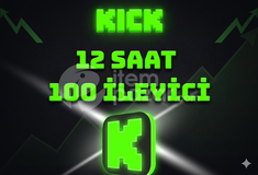 KİCK 100 TANE | 12 SAAT |HIZLI TESLİMAT 