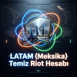 LATAM (Meksika) Temiz Riot Hesabı |