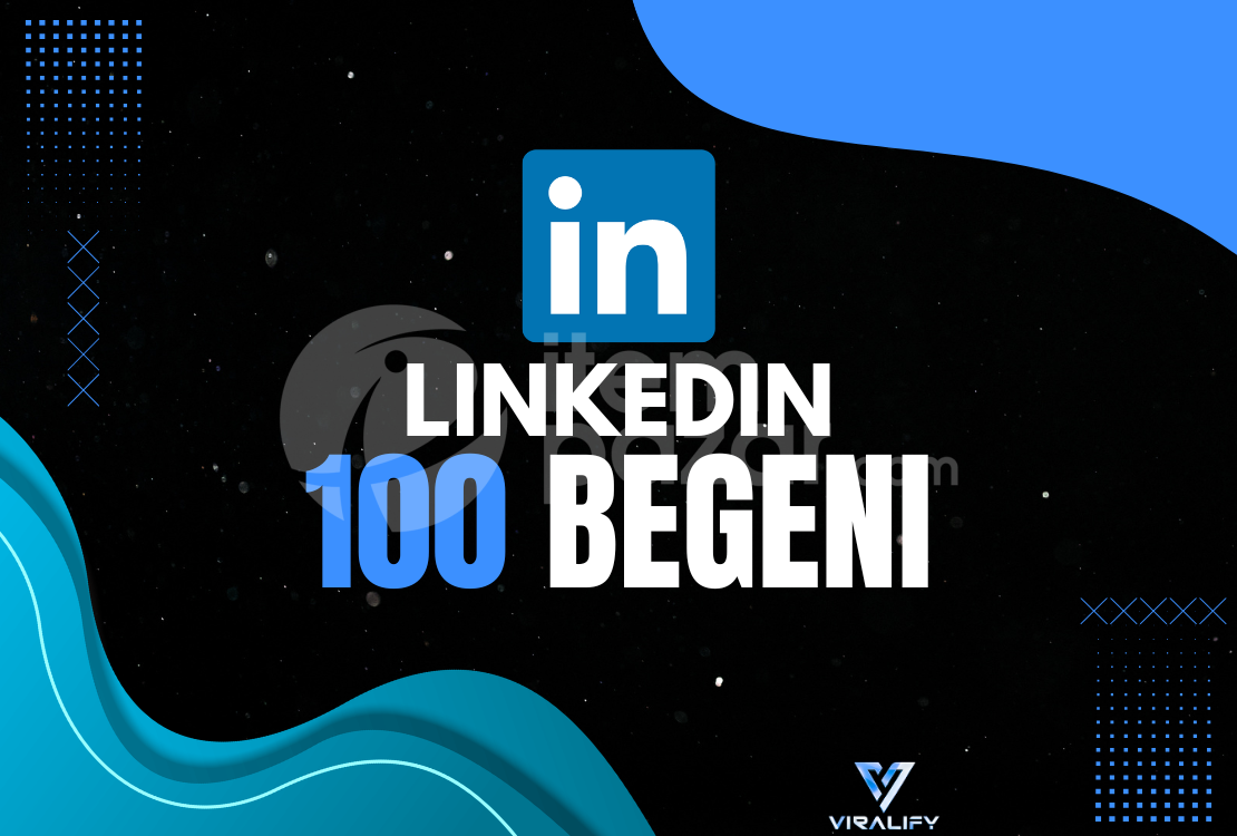 ⭐️LINKEDIN 100 BEĞENİ - HIZLI⭐️