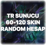 LOL 60-120 SKIN GARANTİLİ RANDOM
