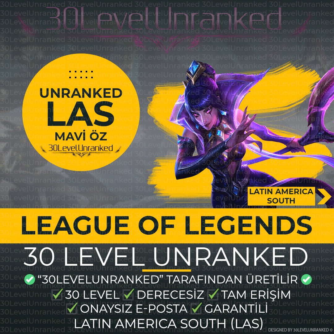 LoL LAS 50K+ ÖZ 30 Level Unranked Hesap