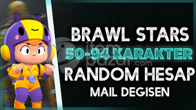 ⭐[MAİL DEĞİŞEN] BRAWL STARS 50-94 KARAKTER