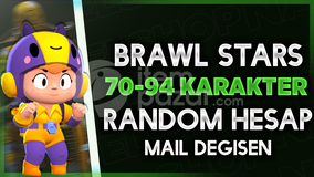⭐[MAİL DEĞİŞEN] BRAWL STARS 70-94 KARAKTER