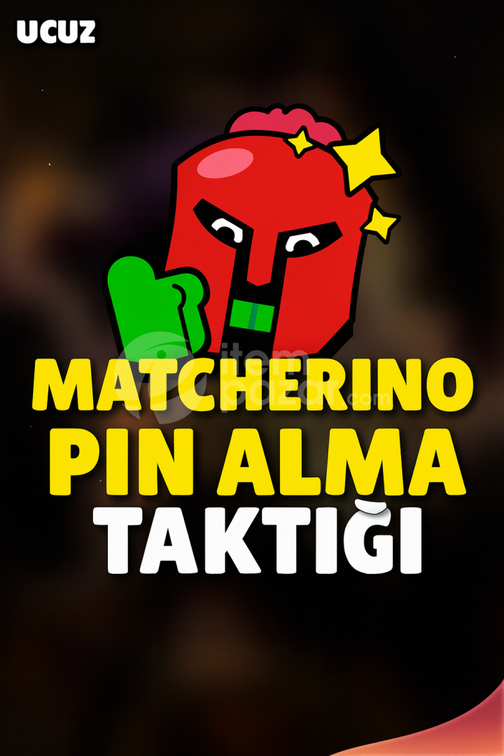 ⭐MATCHERINO PIN ALMA TAKTİĞİ⭐
