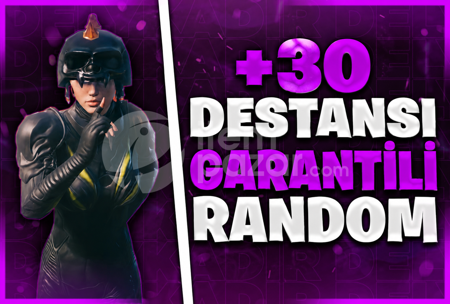 MİNİMUM 30 DESTANSILI RANDOM HESAPLAR