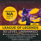 NA 40K+ MÖ 30 Level Unranked Hesap