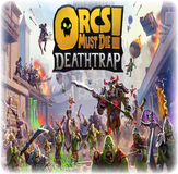 Orcs Must Die Deathtrap - GARANTİ