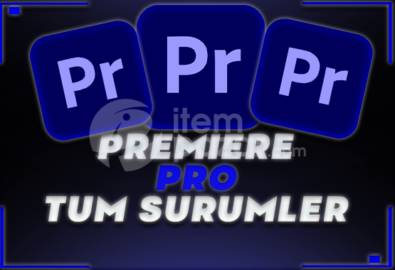 ⭐PREMIERE PRO TÜM SÜRÜMLER ⭐