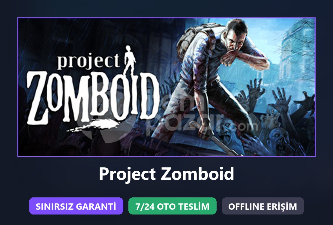⭐ Project Zomboid + Sınırsız Garanti ⭐