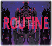 ROUTINE