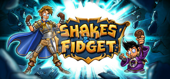 Shakes and Fidget