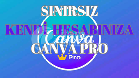 [SINIRSIZ] CANVA PRO + GARANTİ