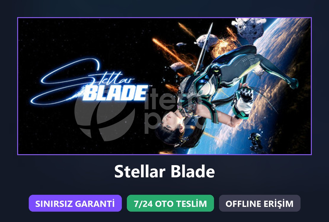 ⭐ Stellar Blade + Sınırsız Garanti ⭐