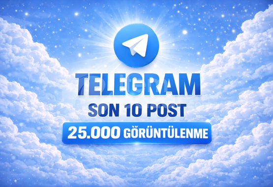 ⭐TELEGRAM SON 10 POST 25K GÖRÜNTÜLENME⚡