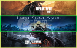 The Last Of Us + Lost Soul Aside + TLOU 2