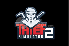 Thief Simulator 2