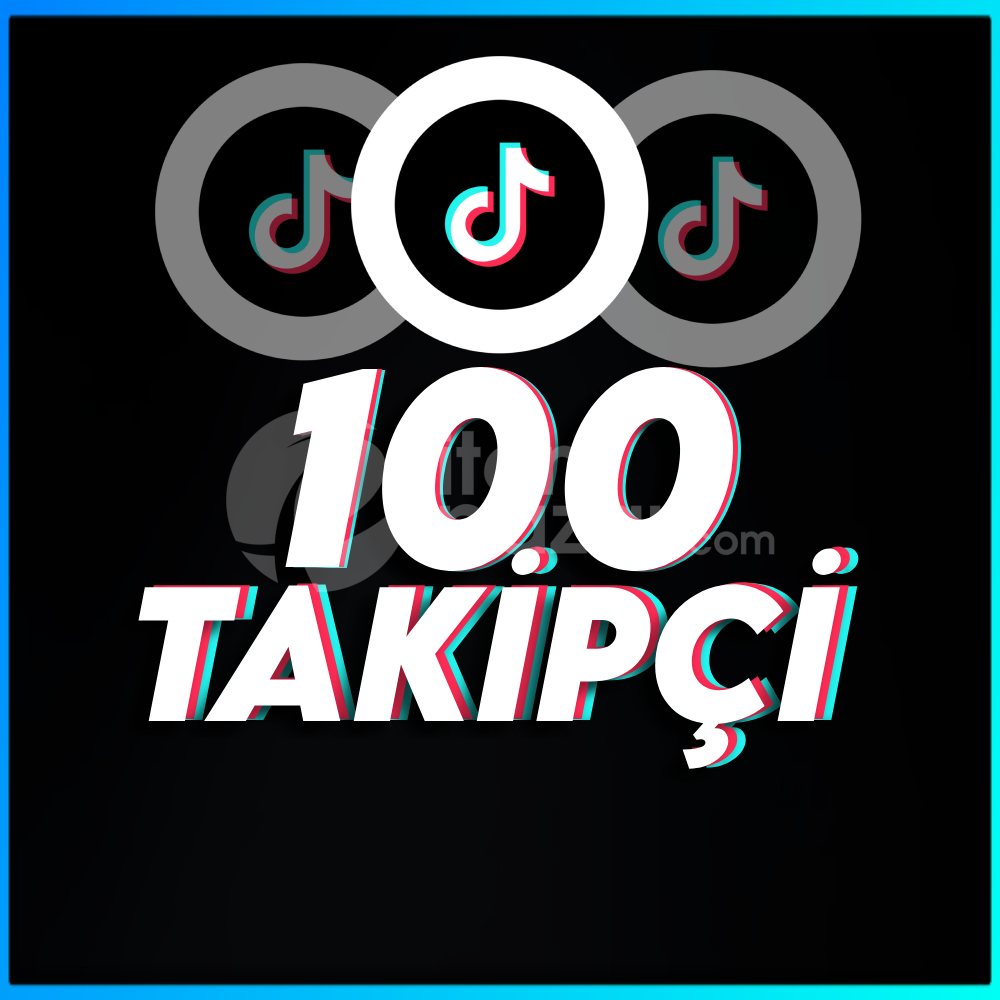 TikTok 100 Gerçek Takipçi - Anında Teslim