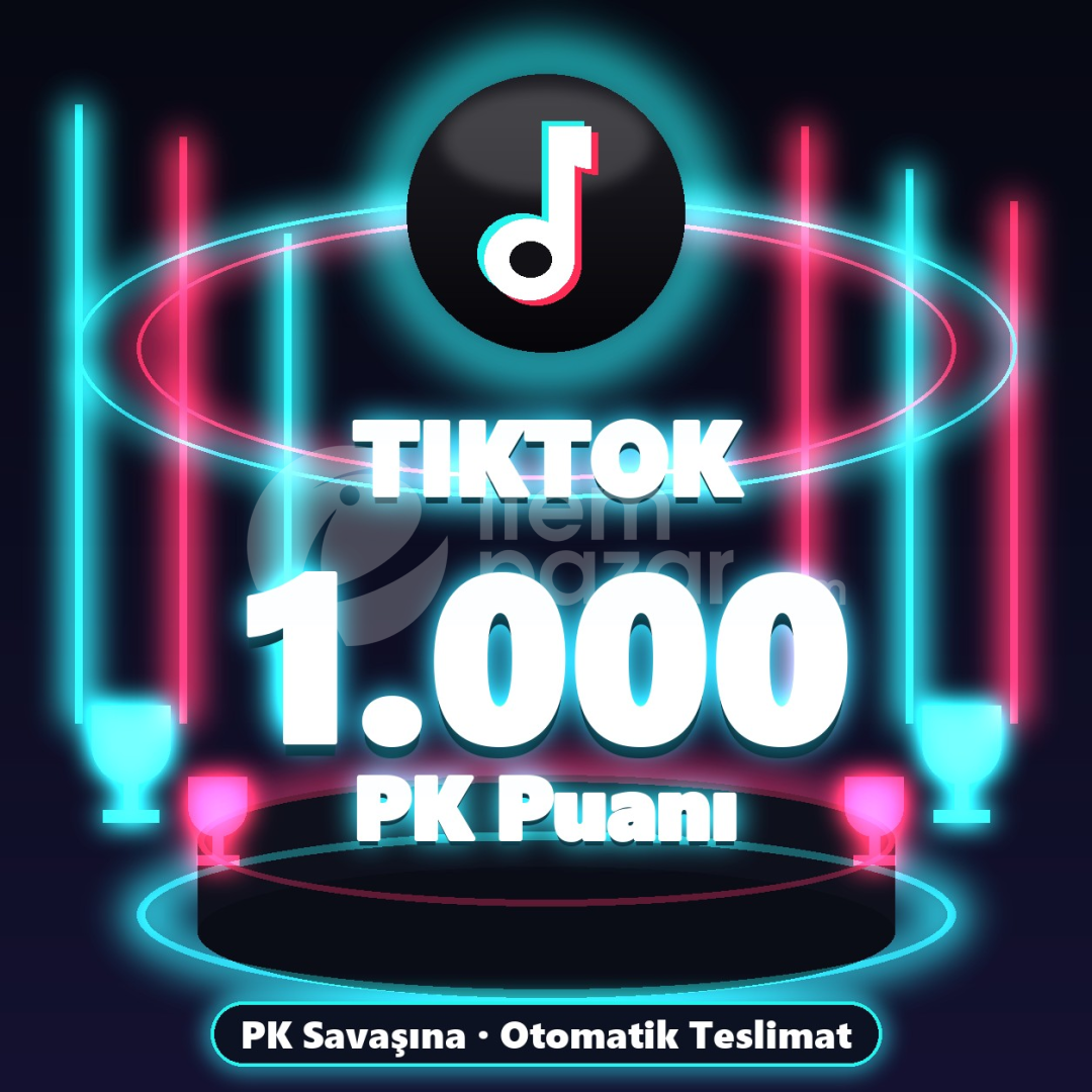 ⚡ TikTok 1.000 PK Puanı ⚡
