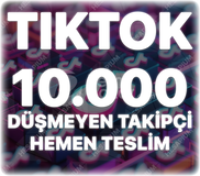 TikTok 10.000 Gerçek Takipçi - Düşüş Yok