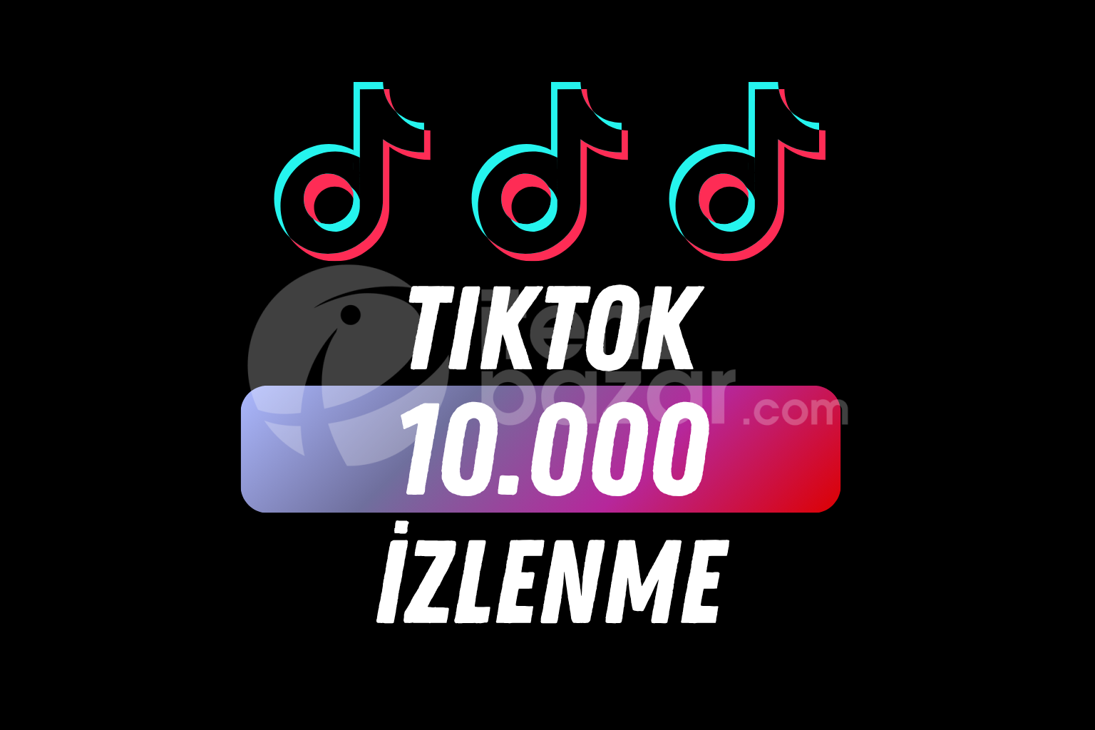 TikTok 10000 İzlenme / SİLİNMEYEN