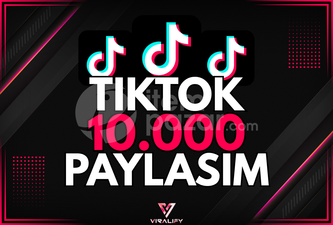 ⭐️TIKTOK 10.000 PAYLAŞIM - HIZLI⭐️