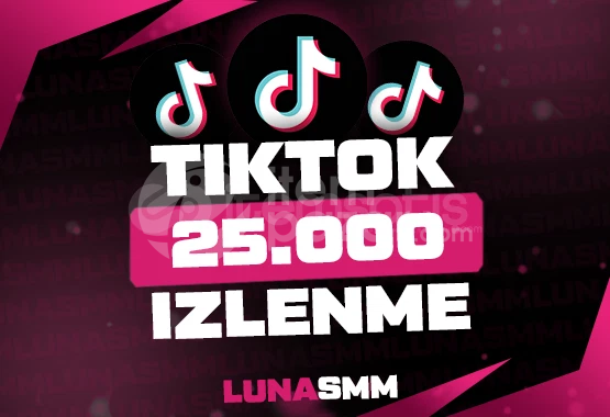 [TikTok] 25.000 İzlenme