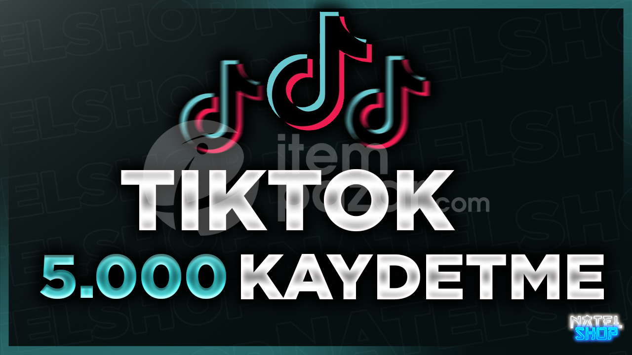 ⭐Tiktok 5000 Kaydetme