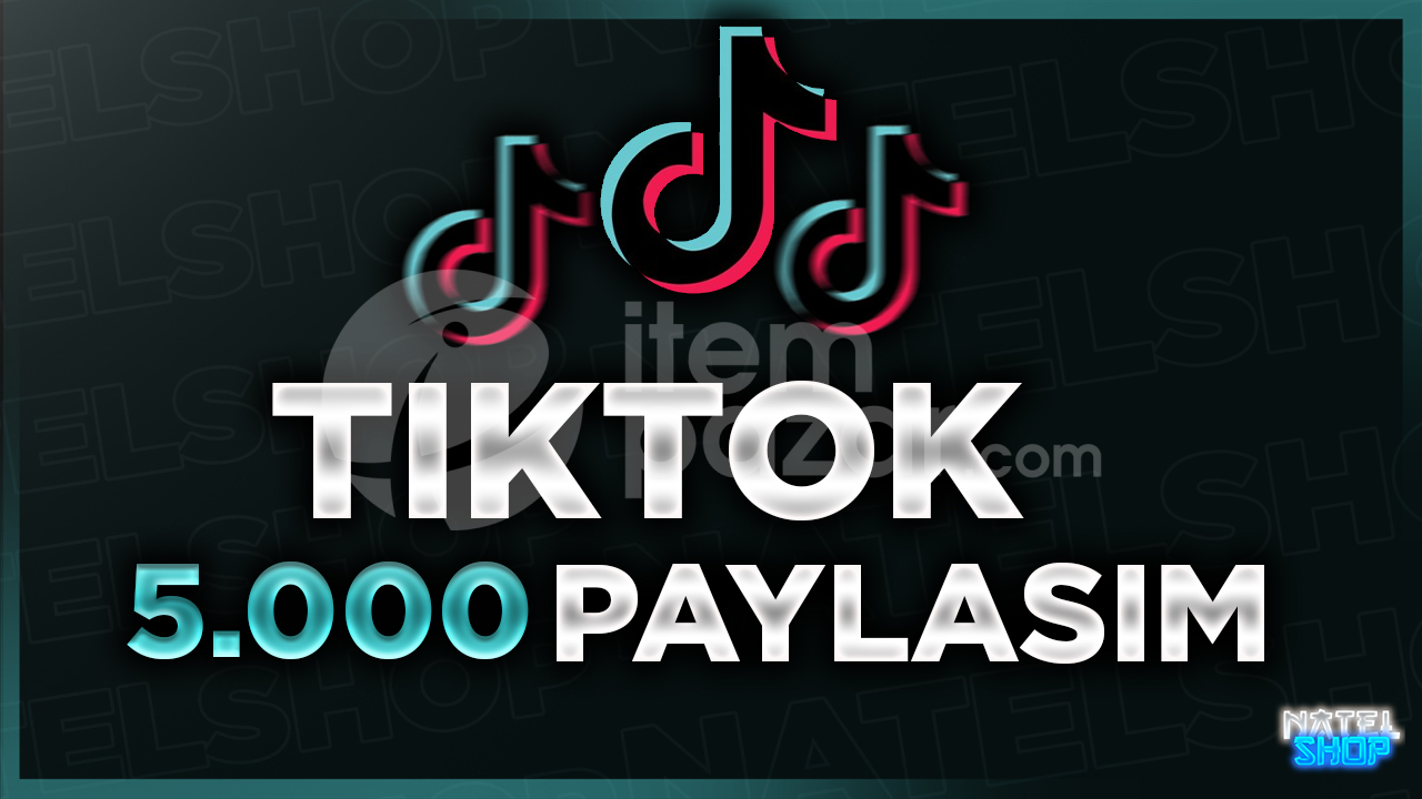 ⭐Tiktok 5000 Paylaşım