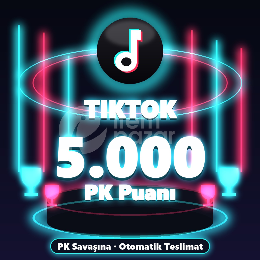 ⚡ TikTok 5.000 PK Puanı ⚡