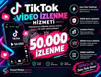 [TİKTOK] 50.000 İZLENME [ETKİLEŞİM ARTTIRIR]