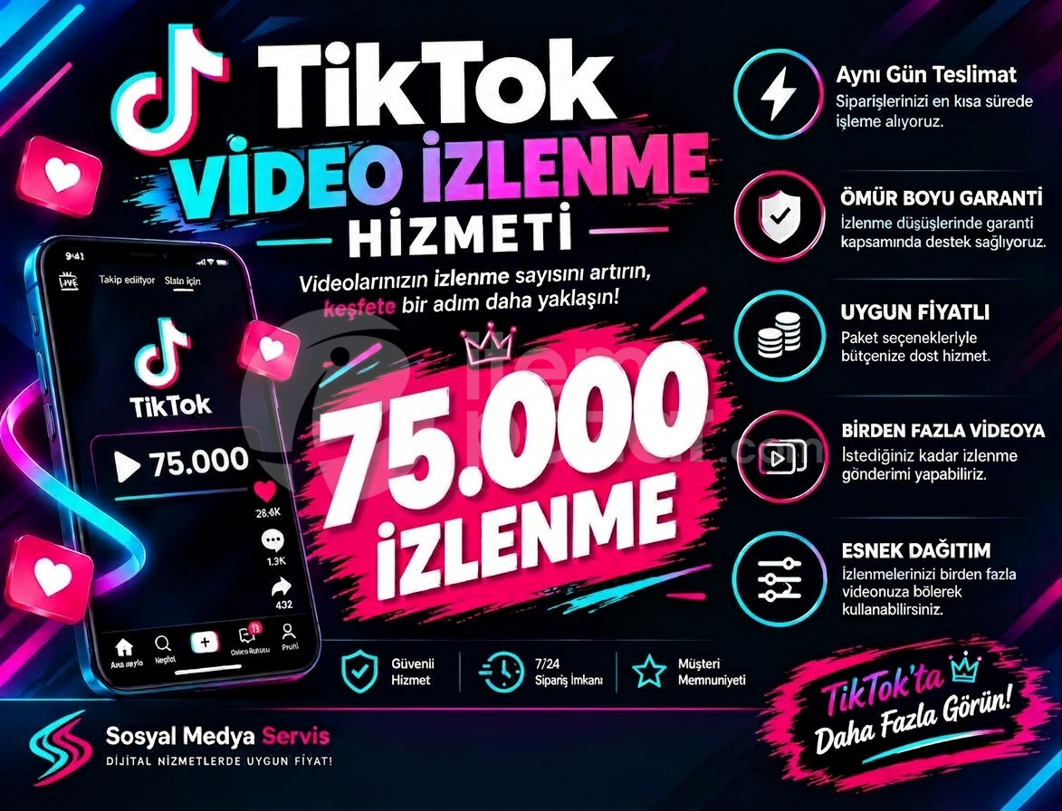 [TİKTOK] 75.000 İZLENME [ETKİLEŞİM ARTTIRIR]