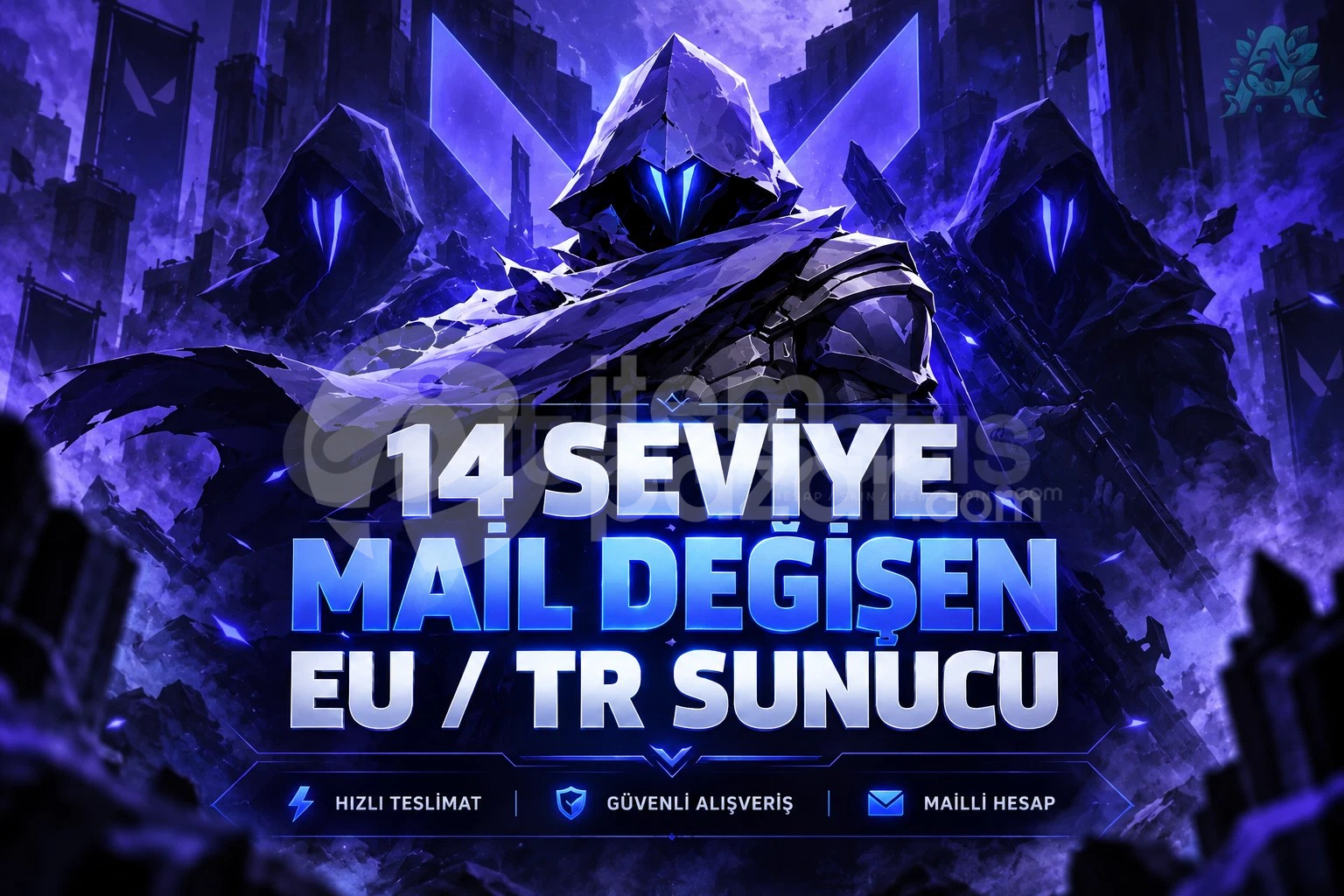 [TR] 14 LEVEL MAİL DEĞİŞEN HESAP!