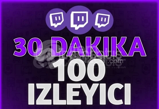 ✨TWİCH 30 DAKİKA 100 İZLEYİCİ✨GARANTİLİ