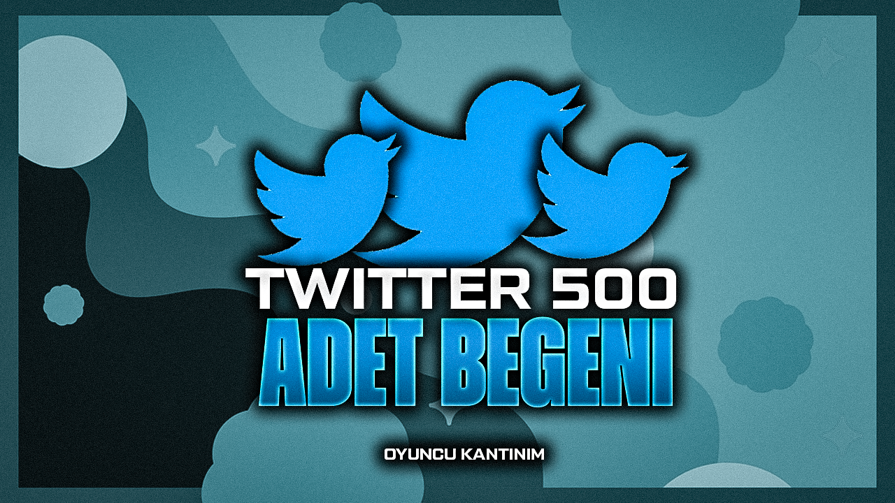 Twitter 500 Beğeni - Hızlı Teslimat