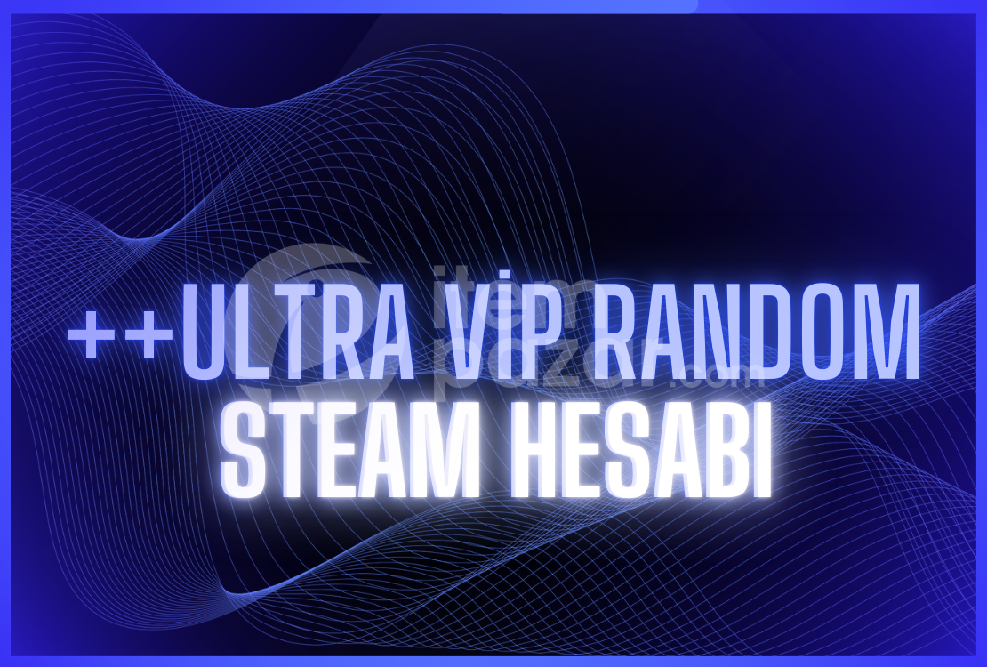 ⭐ULTRA VIP RANDOM STEAM HESABI⭐