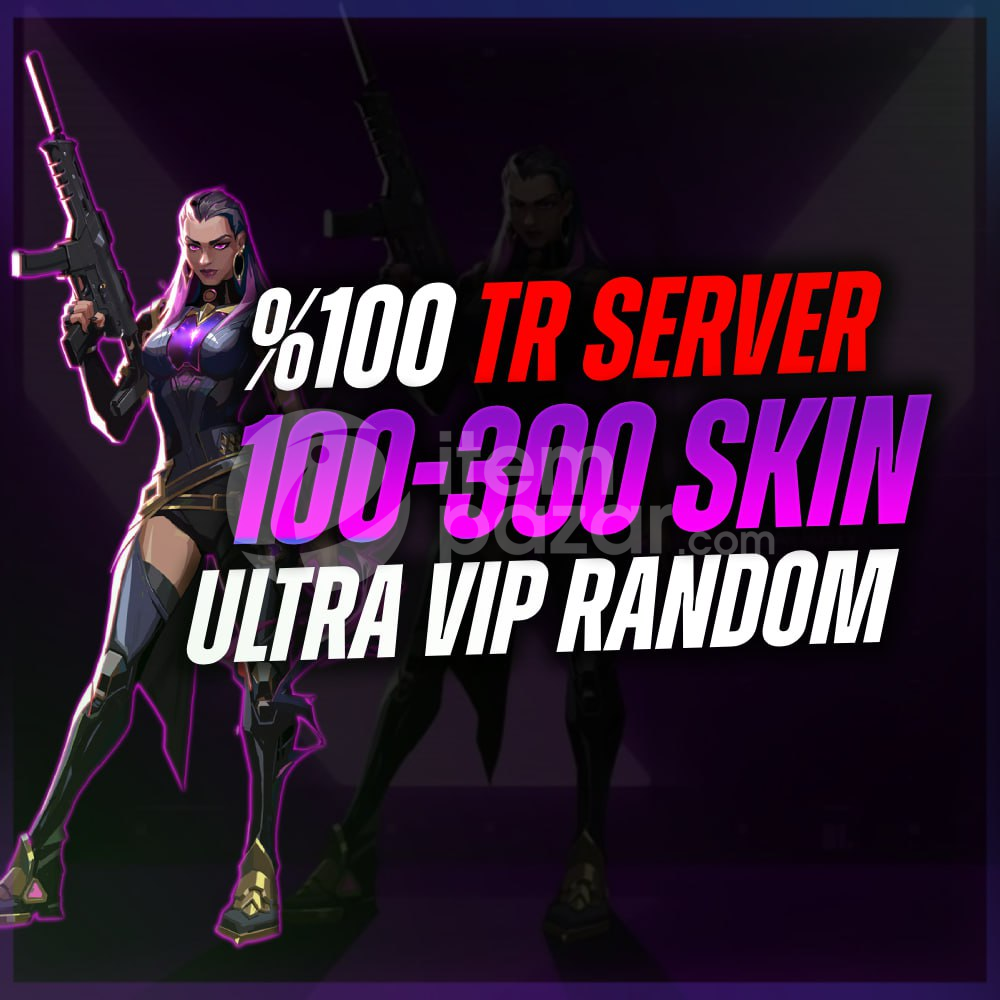 (ULTRAVIP) %100TR 100-120 SKİN GARANTİ RANDOM