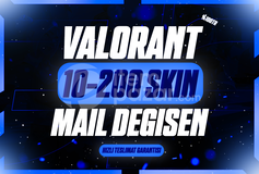  VALORANT 10-200 SKİN MAİL DEĞİŞEN %100TR