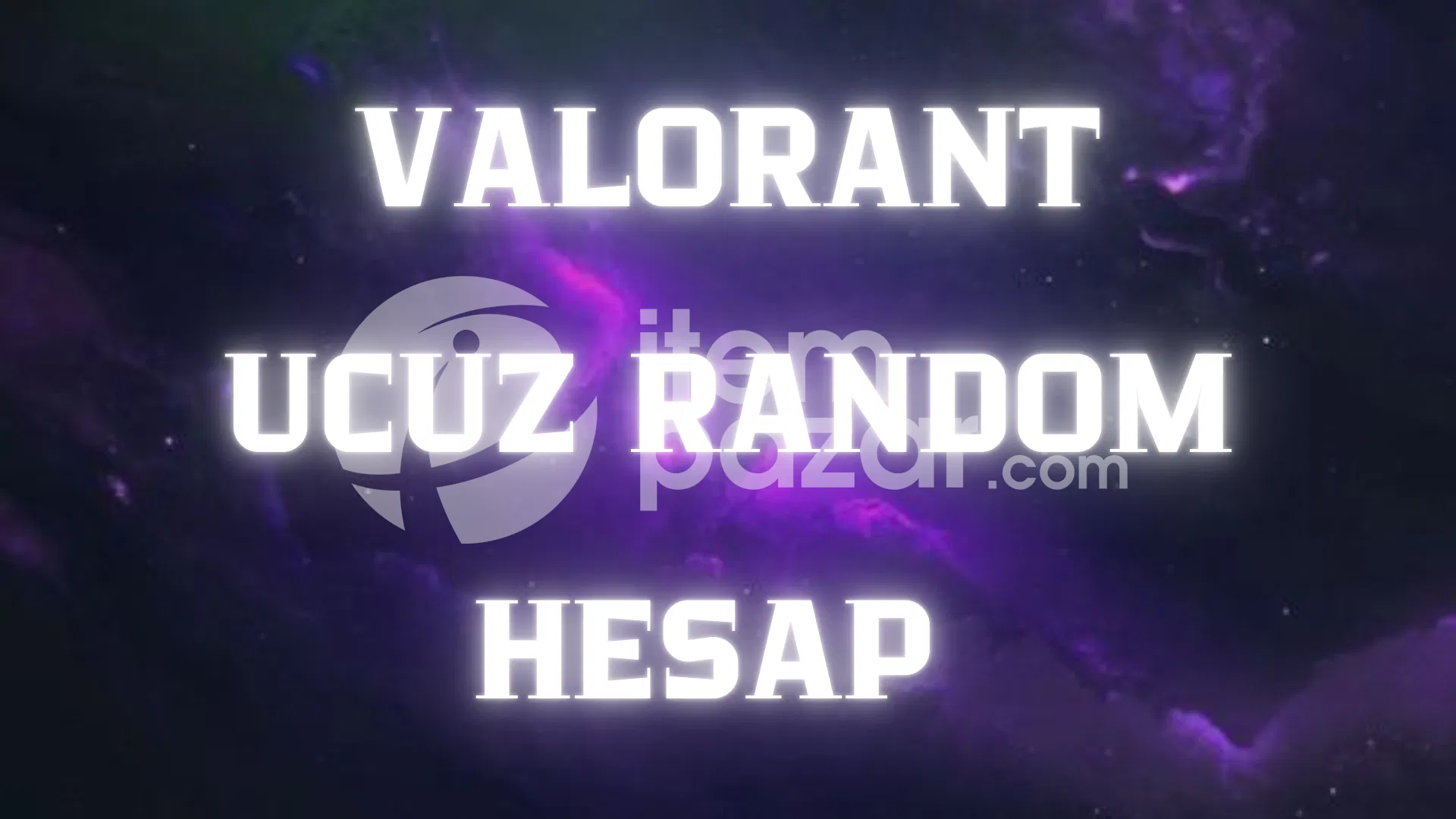 ✅VALORANT UCUZ RANDOM HESAP✅
