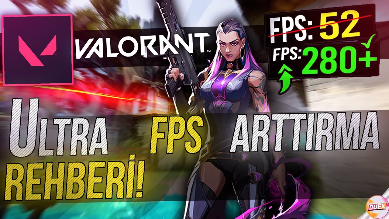 Valorant Ultra FPS Arttırma Paketi