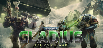 Warhammer 40,000: Gladius - Relics of War
