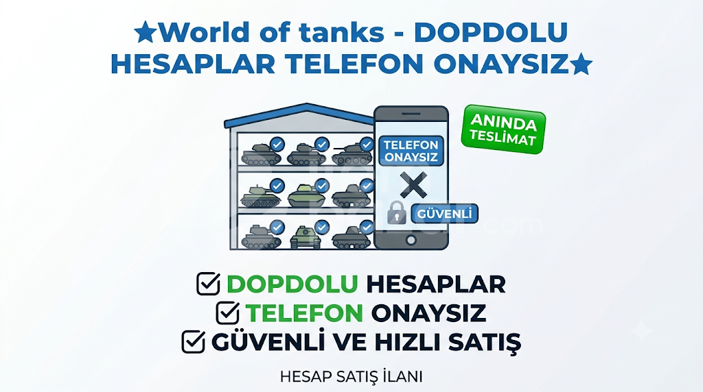 ⭐WOT - DOPDOLU HESAPLAR TELEFON ONAYSIZ⭐