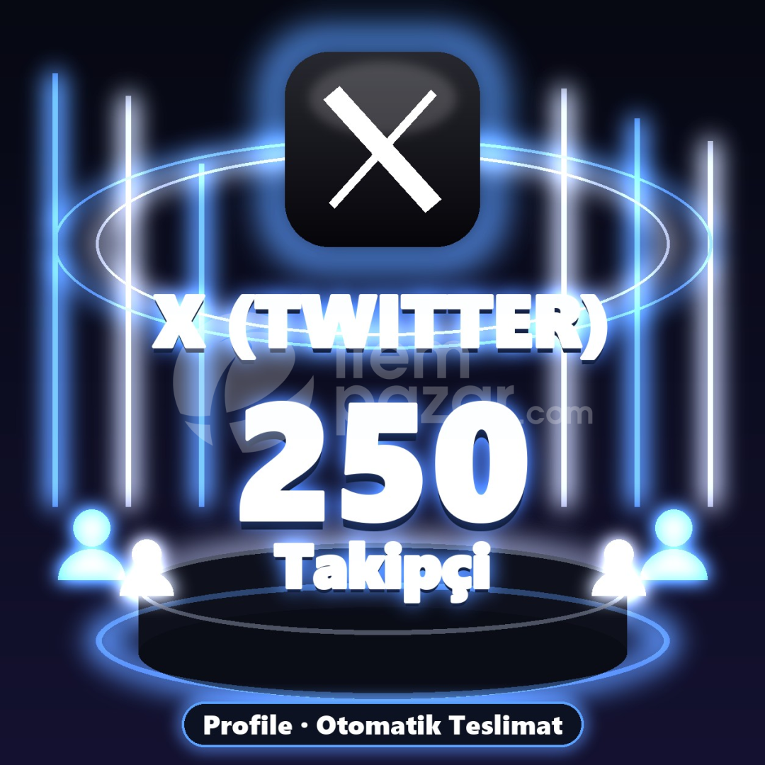⚡ X (Twitter) 250 Takipçi ⚡