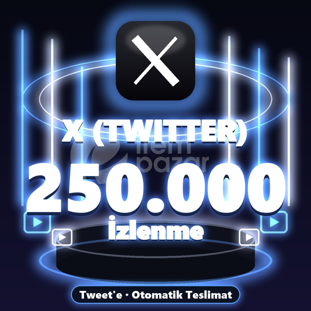 ⚡ X (Twitter) 250.000 İzlenme ⚡