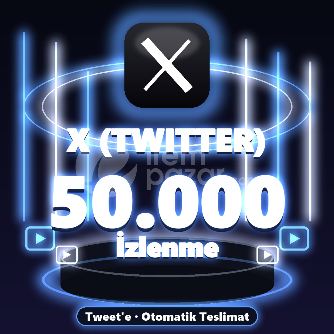 ⚡ X (Twitter) 50.000 İzlenme ⚡
