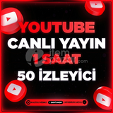 YOUTUBE 1 SAAT 50 CANLI YAYIN İZLEYİCİ